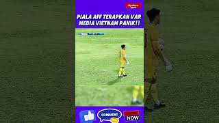 MEDIA VIETNAM PANIK  PIALA AFF 2024 TERAPKAN VAR [upl. by Attennek]