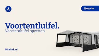 Voortentluifel opzetten  Hoe zet ik een voortentluifel op  Obelink [upl. by Eirrem]