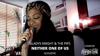 Neither One Of Us  Gladys Knight and The Pips Acoustic Cover by Acantha Lang [upl. by Lindsay549]