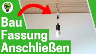 Baufassung Anschließen ✅ ULTIMATIVE ANLEITUNG Wie Lampe Abnehmen amp Renovierungsfassung Verkabeln [upl. by Reese671]