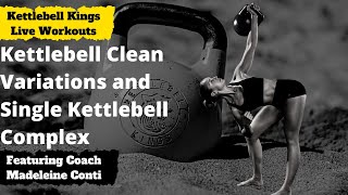 Kettlebell Clean Variations and Single Kettlebell Complex [upl. by Chiquia]