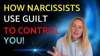 7 GuiltTripping Tactics Narcissists Use To Manipulate And Control [upl. by Htepsle]