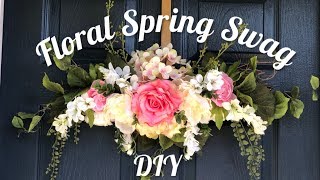 Floral Spring Swag  Spring DIY [upl. by Lindeberg]