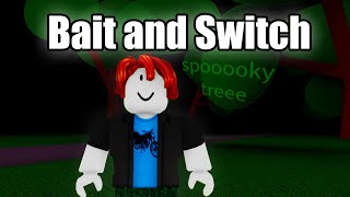 Bait and Switch roblox games are superior [upl. by Eledoya]