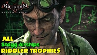 Batman Arkham Knight ★ All Riddler Trophies ★ Stagg Airships Location Guide [upl. by Edijabab421]