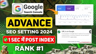 Google Search Console Advanced SEO Settings 2024  Google Search Console  Instant Indexing [upl. by Ahseina79]