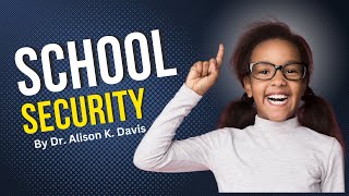 School Security  Psychotherapist Shares 2 Strategies to Address Security Disruptions in School [upl. by Hafital]