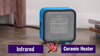 Infrared vs Ceramic Heaters [upl. by Acsecnarf657]