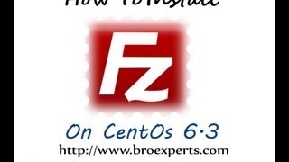 How to Install FileZilla on CentOs 63 [upl. by Lewanna575]