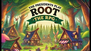 The Presidents Play Root the RPG  The Movie [upl. by Eidas]