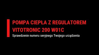 Viessmann dla Ciebie Sprawdzenie numeru seryjnego Twojego urządzeniaPompa ciepła z Vitotronic 200 [upl. by Fondea]