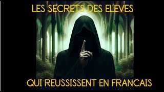 Les secrets des élèves qui réussissent en français [upl. by Ynove]