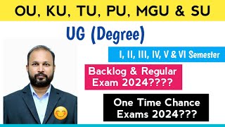 When Degree backlog exams 2024  when 2nd 4th amp 6th Sem Regular exams 2024  OU KU PU TU MGU SU [upl. by Laemaj11]