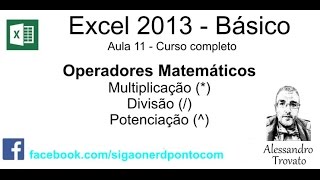 Curso Excel 11  Multiplicação Divisão e Potenciação  Módulo Básico [upl. by Kraska]