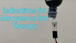 Indications for Intravenous Iron Therapy [upl. by Clywd]