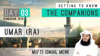 Ramadan 2014  Getting To Know The Companions  03 Umar RA [upl. by Neville951]