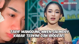 TARIF MANGGUNG NIKEN SALINDRY KABAR TERKINI DAN BIOGRAFI [upl. by Nue311]