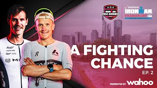 A Fighting Chance Ep2  2024 Mainova IRONMAN European Championship Frankfurt [upl. by Gothard]