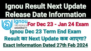 Ignou Result Next Update Release Date  Dated 27th Feb 2024 [upl. by Nilya]