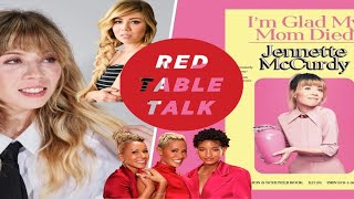 Red Table Talk reaction Im Glad My Mom Die Book by Jennette Mccurdy [upl. by Lanita]