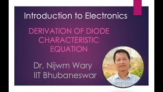 Lec 4 Diode Current Equation Derivation  Introduction to Electronics  IIT Bhubaneswar [upl. by Behrens]