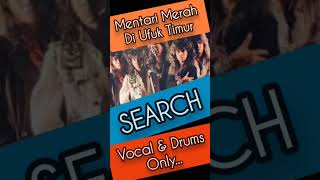 🔴 mentari merah di ufuk timur SEARCH  vocal amp drums only [upl. by Carla370]