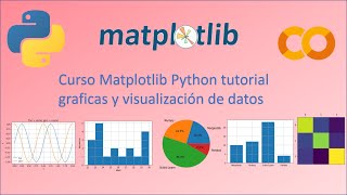 Curso Matplotlib Python tutorial graficas y visualización de datos [upl. by Etnaid]