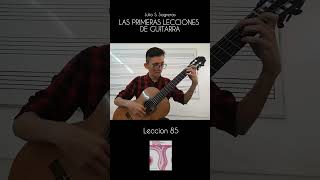 Lección 85  Las Primeras Lecciones de Guitarra  Julio S Sagreras [upl. by Pearla]