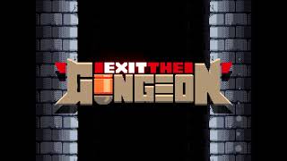 Exit the Gungeon OST  Exit the Gungeon Full Ver [upl. by Nairahcaz]