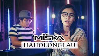 THE MISKA  HAHOLONGI AU Cover [upl. by Yancey848]