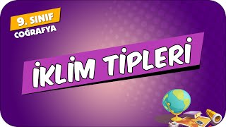 İklim Tipleri  9Sınıf Coğrafya 2024 [upl. by Seroka]