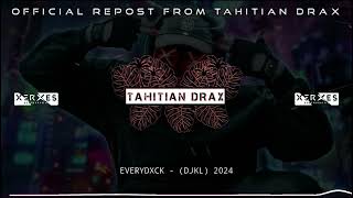 EVERYDXCK DJAKIL SAAH REMIX TAHITI 2024 [upl. by Nnaid]