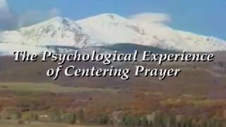 The Psychological Experience of Centering Prayer [upl. by Michelina]