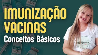 IMUNIZAÇÃO  VACINAS Conceitos Básicos  Profª Juliana Mello [upl. by Olympie92]