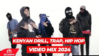 KENYAN DRILL TRAP  HIP HOP VIDEO MIX 2024DJ KIZZ 254 FT WAKADINALIBURUKLYN BOYZDYANA CODS [upl. by Almond]