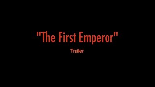 The First Emperor Trailer [upl. by Theo819]