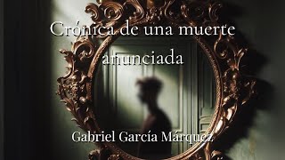 CRÓNICA DE UNA MUERTE ANUNCIADA  Gabriel García Márquez  AUDIOLIBRO [upl. by Sholes847]