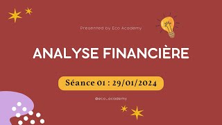 Analyse Financière S4 Épisode 01 Introduction générale sur lanalyse financière [upl. by Chaiken]