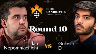 Round 10  Ian Nepomniachtchi vs Gukesh D  FIDE Candidates 2024 [upl. by Harmony35]