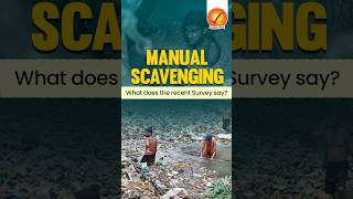 Manual Scavenging What does the recent Survey say [upl. by Egide]