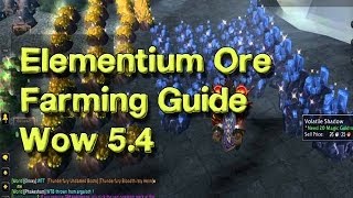 Best Place to farm Elementium Ore WoW 54 [upl. by Adrienne720]