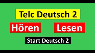 Start Deutsch 2Telc Deutsch 2 Hören Lesen Modelltest mit Lösung am Ende  Vid  216 [upl. by Nosyd]