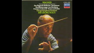 Wagner Preludes and Overtures Chicago Symphony Orchestra Sir Georg Solti [upl. by Einafets]