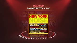 07 Rammelzee Vs KRob  Beat Bop [upl. by Takara]