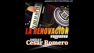 Renovacion Vallenata Mega Mix CesarDJRomero [upl. by Ancel393]