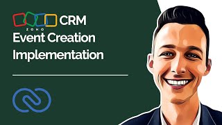 Zoho CRM Event Creation Implementation [upl. by Eilsel810]