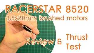 Racerstar 8520 coreless motors  Review amp Thrust Test 85x20mm brushed motors  BEST FOR LESS [upl. by Aihsel]