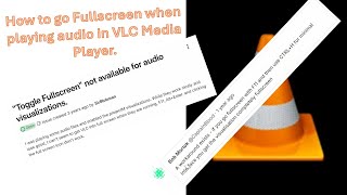 VLC Media Player  Enable Fullscreen During Audio Playback [upl. by Raimondo]