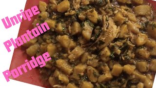 Simple Healthy Unripe Plantain Porridge Recipe [upl. by Rodge]