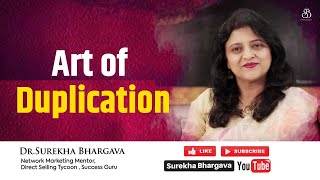 Art of Duplication  Dr Surekha Bhargava [upl. by Eihcir]